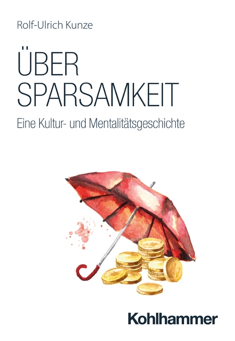 Über Sparsamkeit - Rolf-Ulrich Kunze
