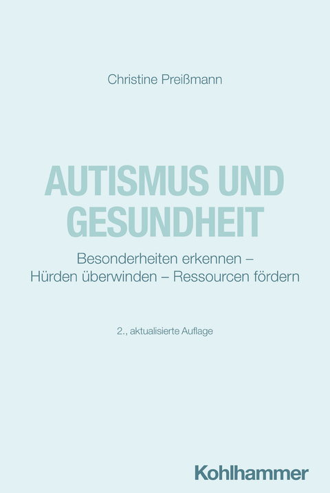 Autismus und Gesundheit - Christine Preißmann