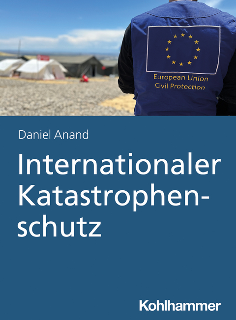 Internationaler Katastrophenschutz - Daniel Anand