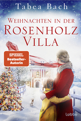 Weihnachten in der Rosenholzvilla - Tabea Bach