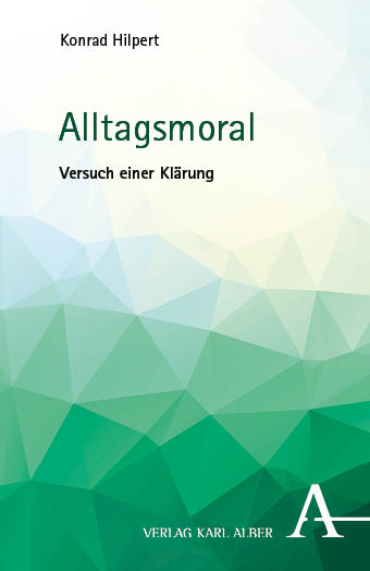 Alltagsmoral - Konrad Hilpert