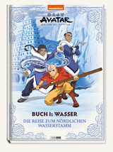 Avatar Der Herr der Elemente: Buch 1: Wasser – Die Reise zum nördlichen Wasserstamm - Claudia Weber