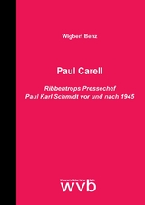 Paul Carell - Wigbert Benz