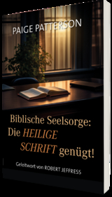 Biblische Seelsorge - Paige Patterson