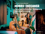 Hobby-Indianer - Clemens Marschall