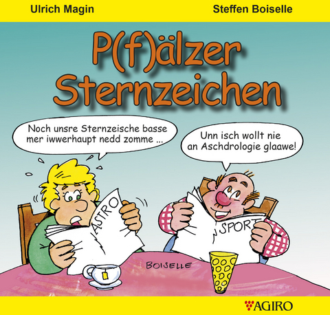 P(f)älzer Sternzeichen - Ulrich Magin, Steffen Boiselle