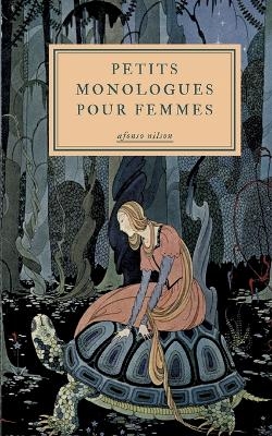 Petits monologues pour femmes - Afonso Nilson