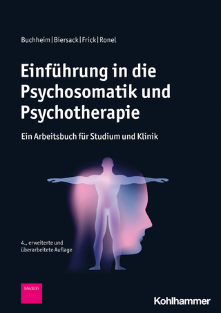 Einführung in die Psychosomatik und Psychotherapie