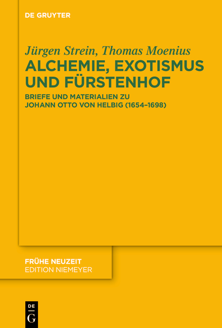 Alchemie, Exotismus und Fürstenhof - Jürgen Strein, Thomas Moenius