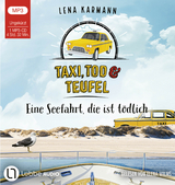 Taxi, Tod und Teufel - Eine Seefahrt, die ist tödlich - Lena Karmann