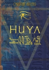 Huya - der Ermittler des Pharaos - Christian Huyeng