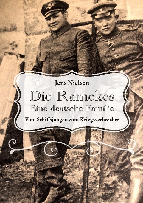 Die Ramckes Eine deutsche Familie - Jens Nielsen