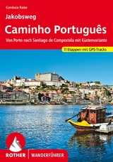 Jakobsweg, Caminho Português - Cordula Rabe