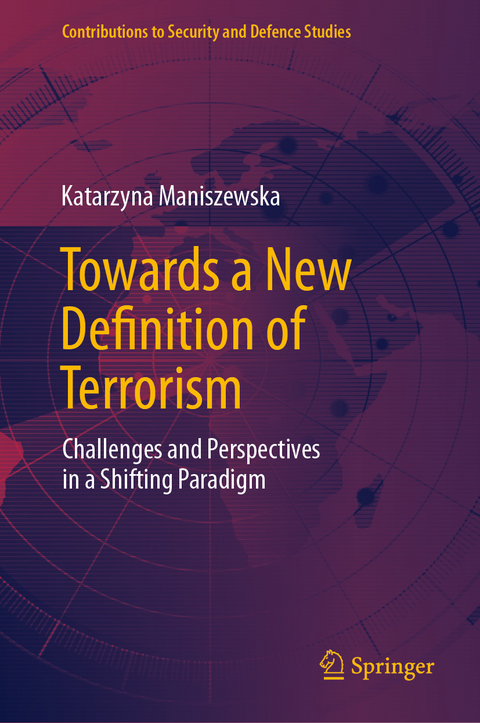 Towards a New Definition of Terrorism - Katarzyna Maniszewska