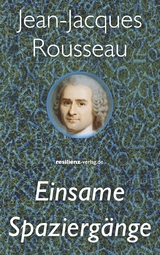 Einsame Spaziergänge - Jean-Jacques Rousseau