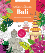 Ausmalparadies – Sehnsuchtsort Bali