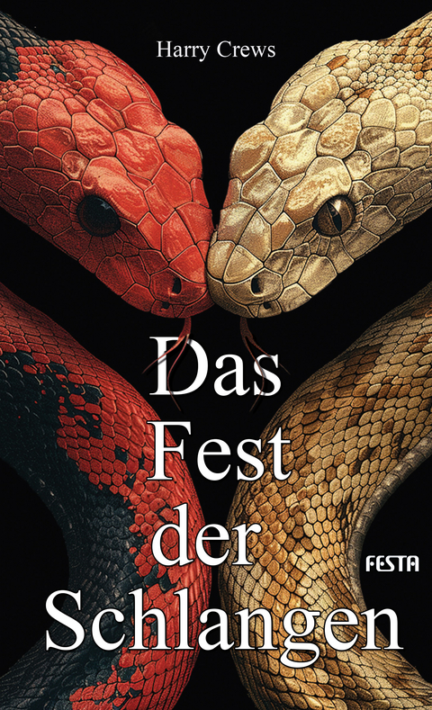 Das Fest der Schlangen - Harry Crews