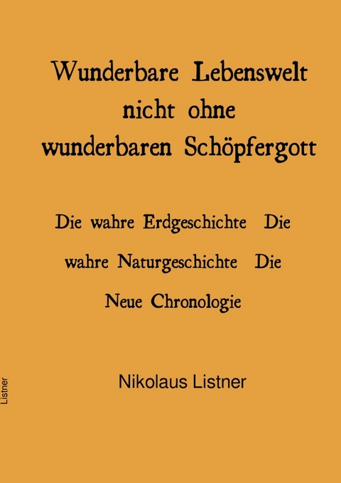 Wunderbare Welt nicht ohne wunderbaren Schöpfergott - Nikolaus Listner