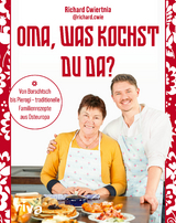 Oma, was kochst du da? - Richard Cwiertnia,  @richard.cwie