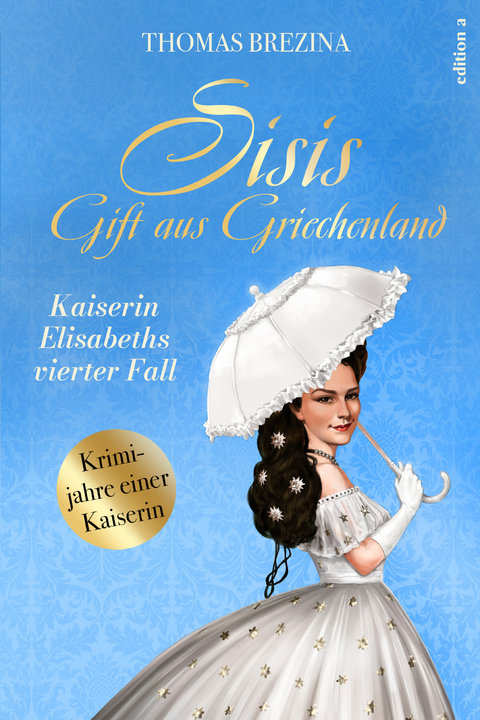 Sisis Gift aus Griechenland - Thomas Brezina