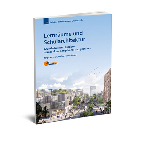 Lernräume und Schularchitektur - 