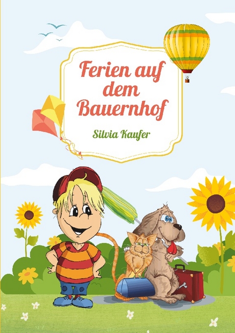 Ferien auf dem Bauernhof - Silvia Kaufer