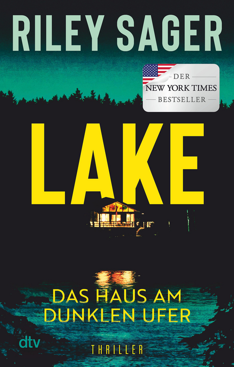 LAKE – Das Haus am dunklen Ufer - Riley Sager