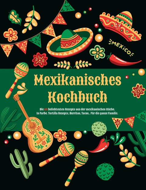 Mexikanisches Kochbuch - Carlo Gross