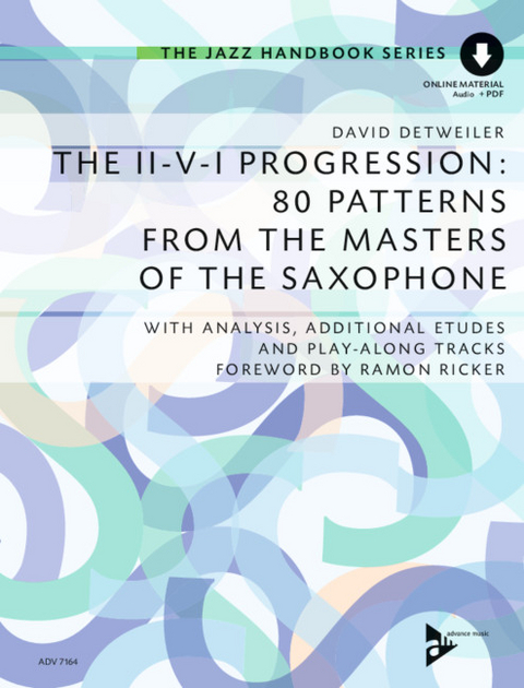 The II-V-I Progression: 80 Patterns from the Masters of the Saxophone - David Detweiler