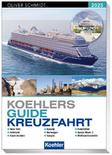 Koehlers Guide Kreuzfahrt 2025 - Schmidt, Oliver