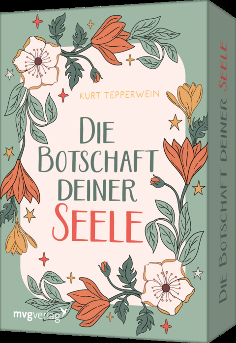 Die Botschaft deiner Seele - Kurt Tepperwein