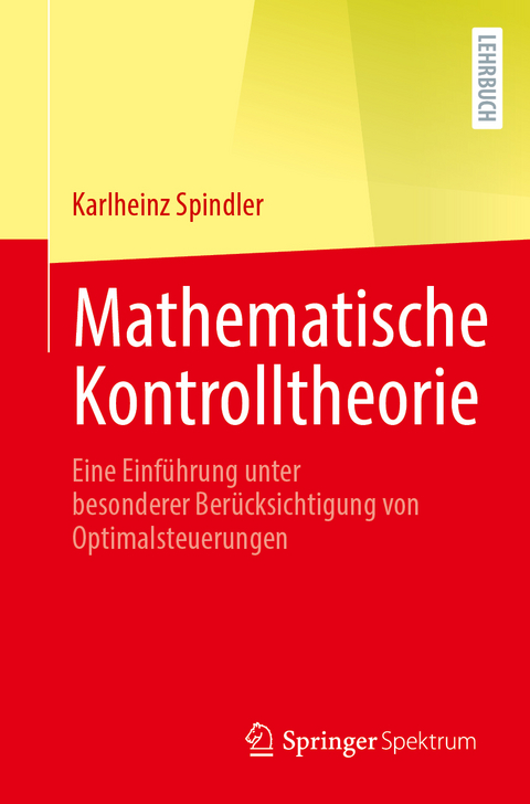 Mathematische Kontrolltheorie - Karlheinz Spindler