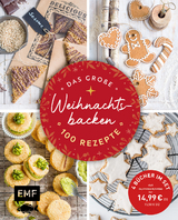 Das große Weihnachtsbacken – 100 Rezepte