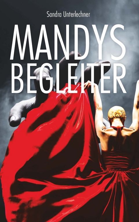 Mandys Begleiter - Sandra Unterlechner