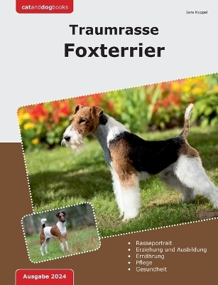 Traumrasse Foxterrier - Jens Koppel