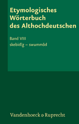 Etymologisches Wörterbuch des Althochdeutschen, Band 8 - 