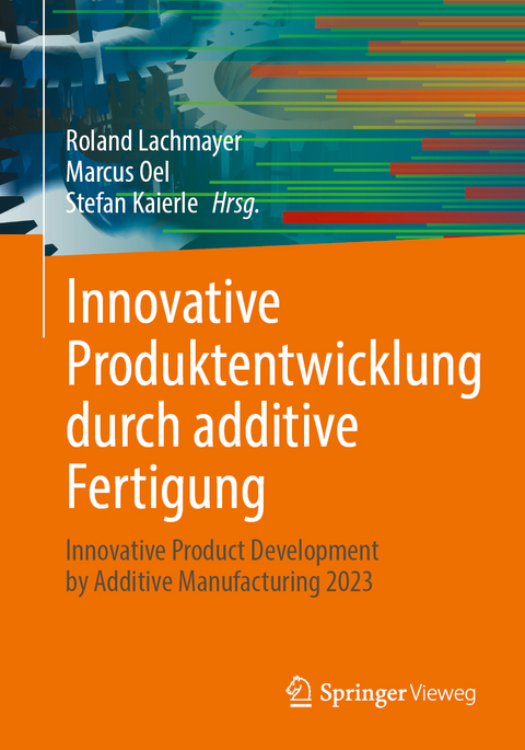 Innovative Produktentwicklung durch additive Fertigung - 