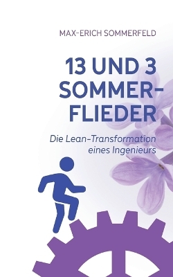 13 und 3 Sommerflieder - Max-Erich Sommerfeld