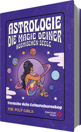 The Pulp Girls - Astrologie - Die Magie deiner kosmischen Seele -  The Pulp Girls