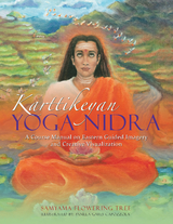 Karttikeyan Yoga Nidra -  Samyama Flowering Tree