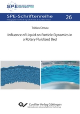 Influence of Liquid on Particle Dynamics in a Rotary Fluidized Bed - Tobias Oesau