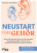 Neustart fürs Gehör - Tobias Knop, Daniel Niehaus