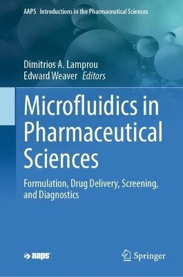 Microfluidics in Pharmaceutical Sciences - 