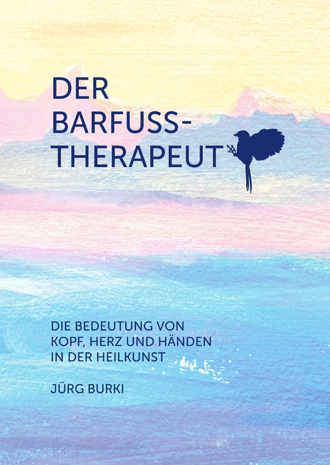 Der Barfusstherapeut - Jürg Burki