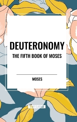 Deuteronomy -  Moses