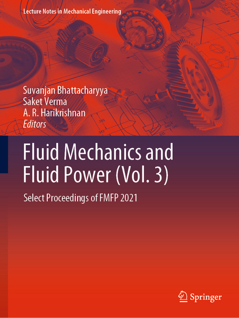 Fluid Mechanics and Fluid Power (Vol. 3) - 