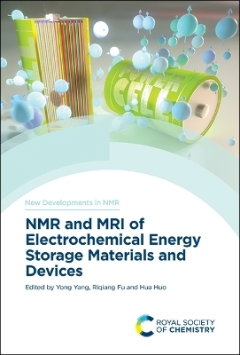 NMR and MRI of Electrochemical Energy Storage Materials and Devices - 