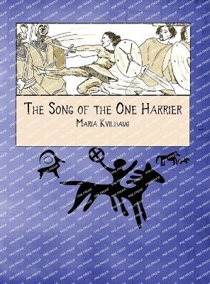 The Song of the One Harrier - Maria Kvilhaug