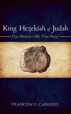 King Hezekiah of Judah - Francesco Cargnel
