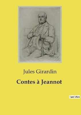 Contes � Jeannot - Jules Girardin